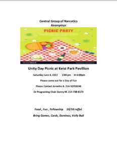 Central Group of Narcotics Anonymus  PICNIC PARTY  Unity Day Picnic at Keist Park Pavillion  Saturday June 4, 2022  2:00 pm  til 6:00pm  Please come out for a Day of Fun  Please Contact Jernette A. 214-50703248  Or Programing Chair Danny M. 214-738-8173  Food, Fun, Fellowship 50/50 raffel.  Bring Games, Cards, Dominos, Volly Ball